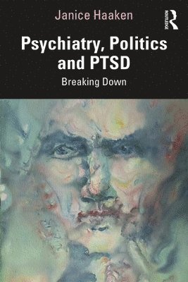 Psychiatry, Politics and PTSD 1