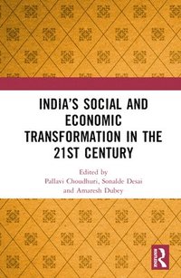 bokomslag Indias Social and Economic Transformation in the 21st Century