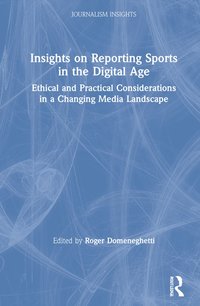 bokomslag Insights on Reporting Sports in the Digital Age