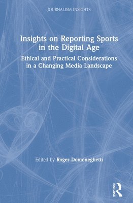 Insights on Reporting Sports in the Digital Age 1