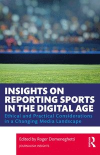 bokomslag Insights on Reporting Sports in the Digital Age