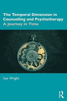 The Temporal Dimension in Counselling and Psychotherapy 1