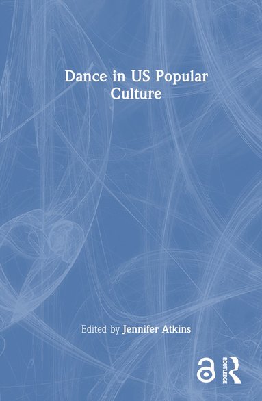 bokomslag Dance in US Popular Culture