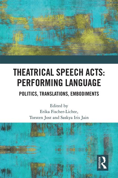 bokomslag Theatrical Speech Acts: Performing Language