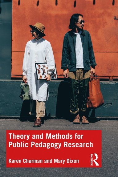 bokomslag Theory and Methods for Public Pedagogy Research