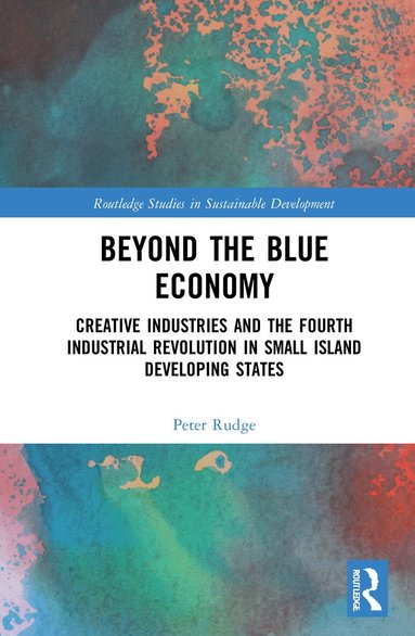 Peter Rudge - Beyond the Blue Economy, Inbunden