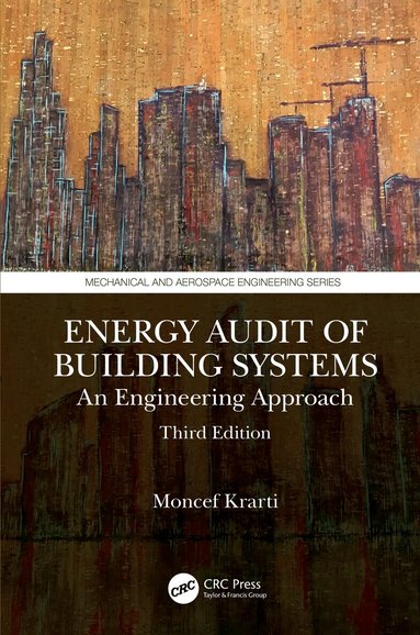 Moncef Krarti - Energy Audit of Building Systems, Inbunden