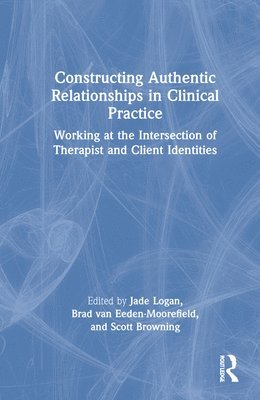 Constructing Authentic Relationships in Clinical Practice 1