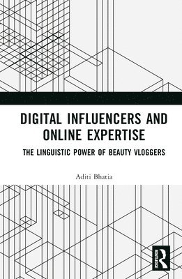 Digital Influencers and Online Expertise 1