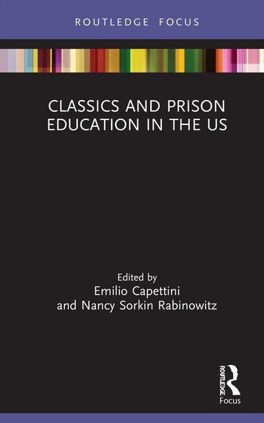 Emilio Capettini, Nancy Sorkin Rabinowitz - Classics and Prison Education in the US, Inbunden