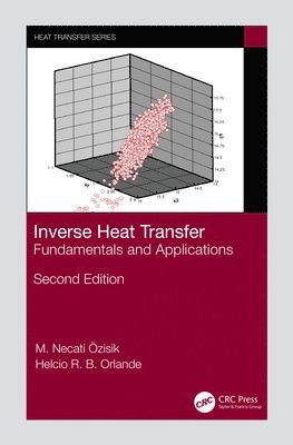 M. Necat Ozisik, Helcio R.B. Orlande, Brazil) Orlande, Helcio R.B. (Coppe - UFRJ, Helcio R. B. Orlande - Inverse Heat Transfer, Inbunden