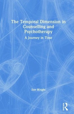 The Temporal Dimension in Counselling and Psychotherapy 1