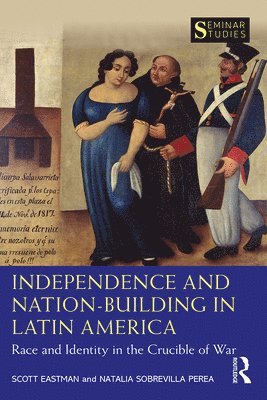 Independence and Nation-Building in Latin America 1