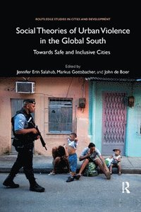 bokomslag Social Theories of Urban Violence in the Global South