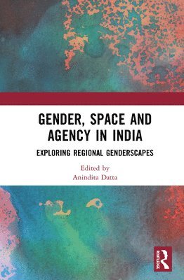 Gender, Space and Agency in India 1