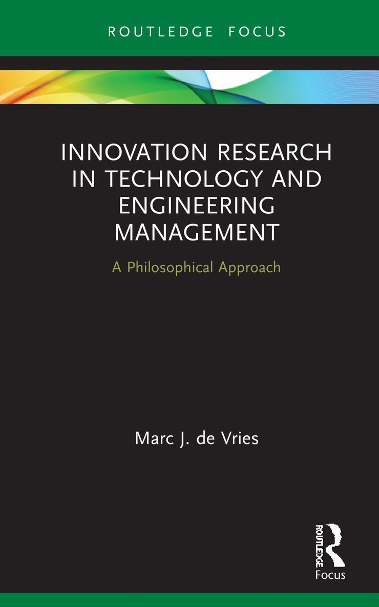 Marc J. de Vries, the Netherlands) de Vries, Marc J. (Delft University of Technology, Marc J. De Vries - Innovation Research in Technology and Engineering Management, Inbunden