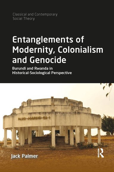 Jack Palmer - Entanglements of Modernity, Colonialism and Genocide, Häftad