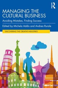 bokomslag Managing the Cultural Business