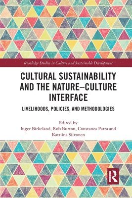 Cultural Sustainability and the Nature-Culture Interface 1