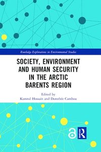 bokomslag Society, Environment and Human Security in the Arctic Barents Region