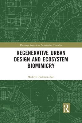 Regenerative Urban Design and Ecosystem Biomimicry 1