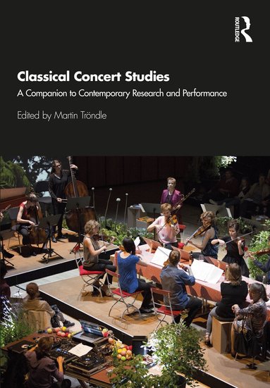 Martin Tröndle - Classical Concert Studies, Inbunden