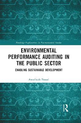 Environmental Performance Auditing in the Public Sector 1