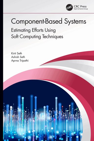 Kirti Seth, Ashish Seth, Aprna Tripathi - Component-Based Systems, Inbunden