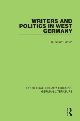 Writers and Politics in West Germany 1