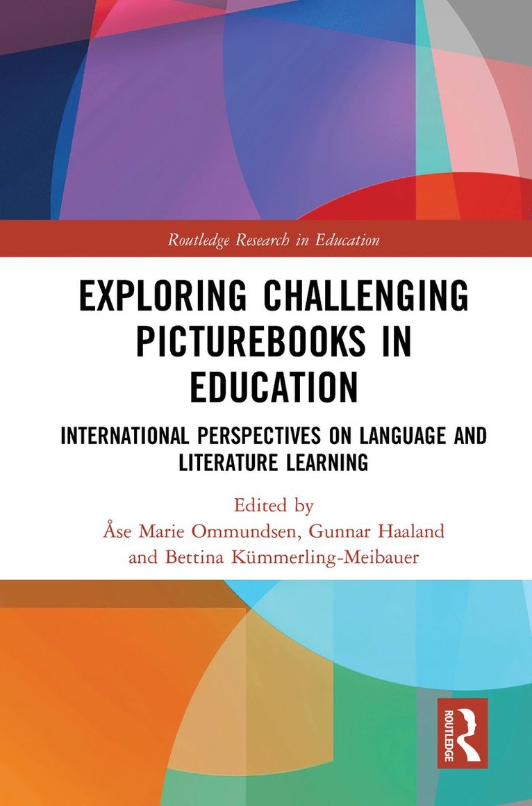 Åse Ommundsen, Gunnar Haaland, Bettina Kümmerling-Meibauer, Ase Ommundsen, Bettina Kummerling-Meibauer, Bettina Kümmerlin Kümmerling-Meibauer - Exploring Challenging Picturebooks in Education, Inbunden
