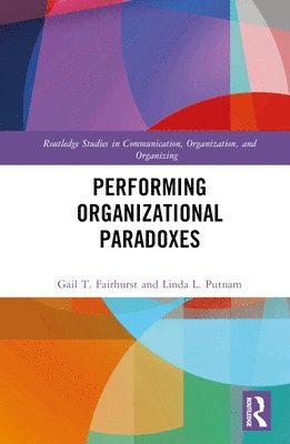 bokomslag Performing Organizational Paradoxes