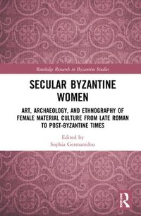 bokomslag Secular Byzantine Women