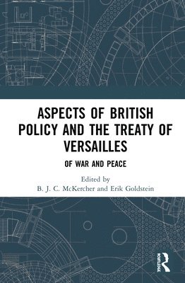 Aspects of British Policy and the Treaty of Versailles 1