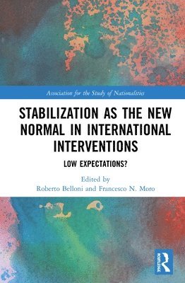 Stabilization as the New Normal in International Interventions 1