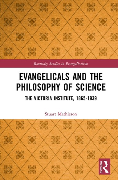 bokomslag Evangelicals and the Philosophy of Science