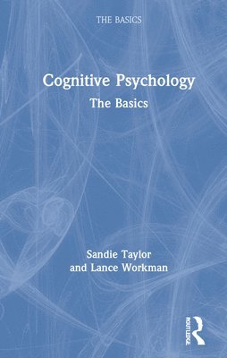 Sandie Taylor, Lance Workman, UK) Taylor, Sandie (University of South Wales - Cognitive Psychology, Inbunden