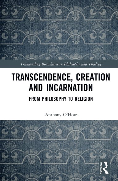 bokomslag Transcendence, Creation and Incarnation