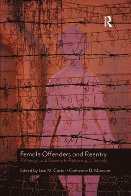 bokomslag Female Offenders and Reentry