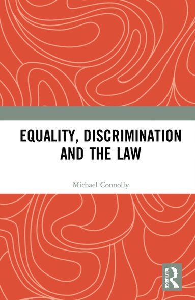 bokomslag Equality, Discrimination and the Law