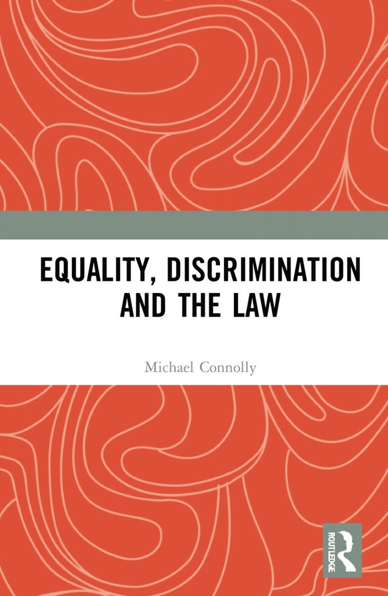 Equality, Discrimination and the Law 1