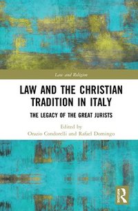 bokomslag Law and the Christian Tradition in Italy
