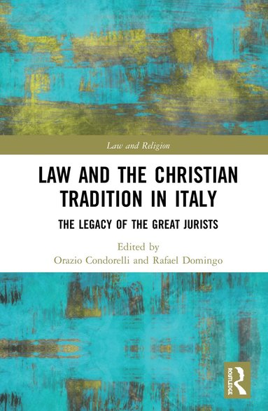 bokomslag Law and the Christian Tradition in Italy