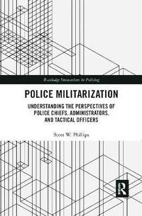 bokomslag Police Militarization