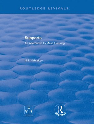 N.J. Habraken, USA) Habraken, N.J. (Massachusetts Institute of Technology, N. J. Habraken - Supports, Häftad