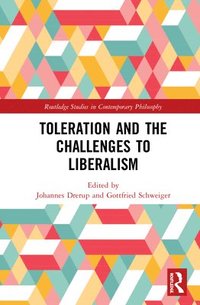 bokomslag Toleration and the Challenges to Liberalism