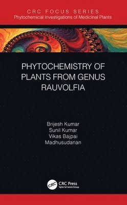 bokomslag Phytochemistry of Plants of Genus Rauvolfia