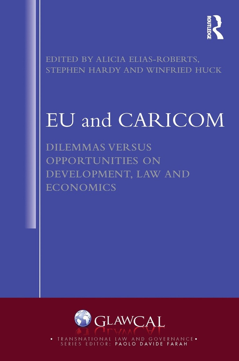 Alicia Elias Roberts, Stephen Hardy, Winfried Huck - EU and CARICOM, Inbunden