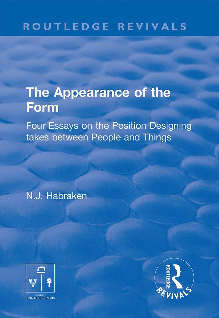 N.J. Habraken, USA) Habraken, N.J. (Massachusetts Institute of Technology, N. J. Habraken - Appearance of the Form, Häftad