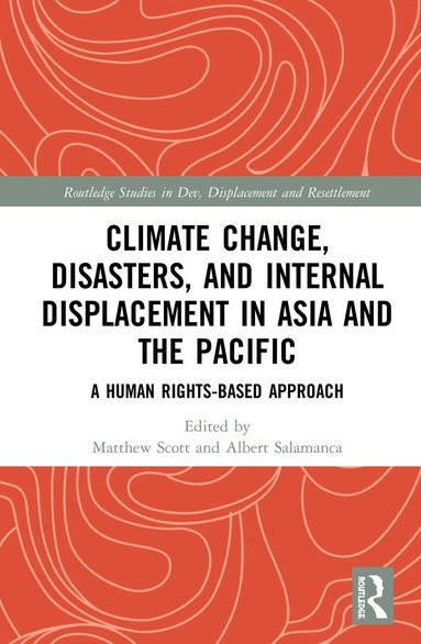 bokomslag Climate Change, Disasters, and Internal Displacement in Asia and the Pacific