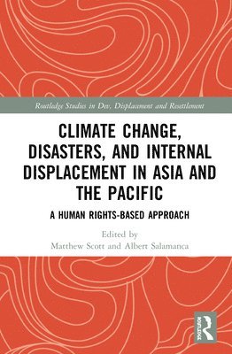 Climate Change, Disasters, and Internal Displacement in Asia and the Pacific 1